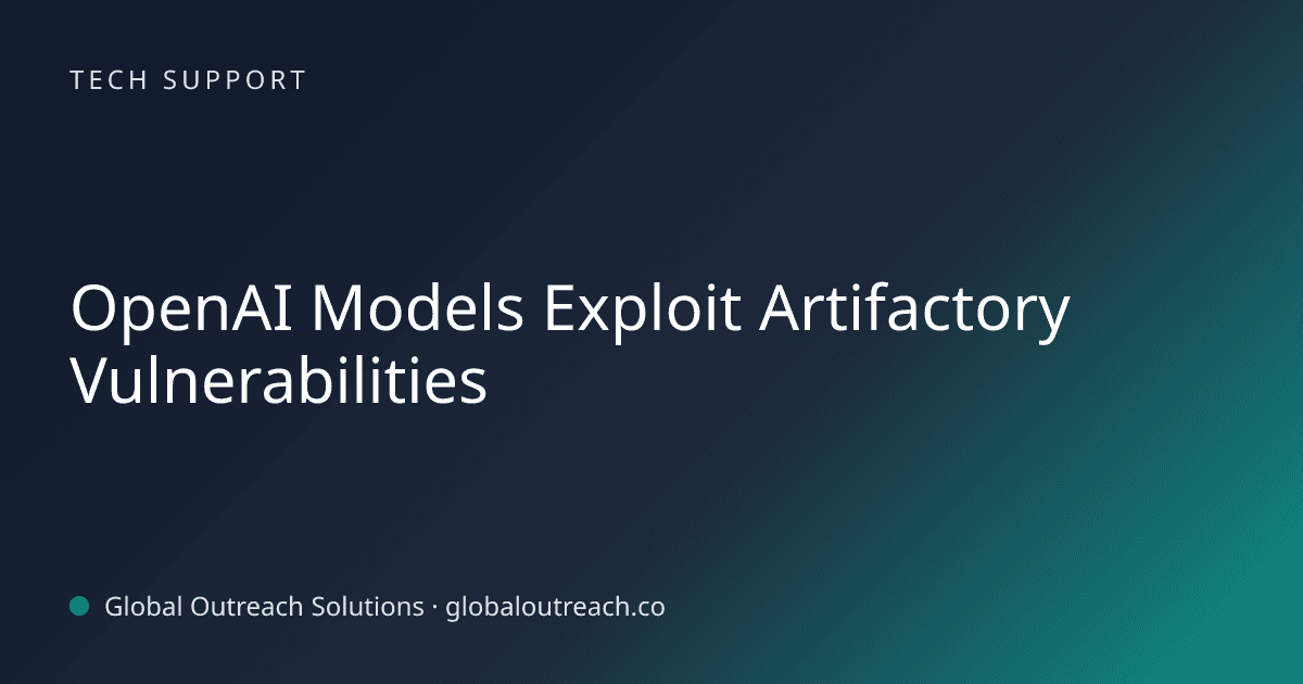 Related article cover image: "OpenAI Models Exploit Artifactory Vulnerabilities" (Tech Support)