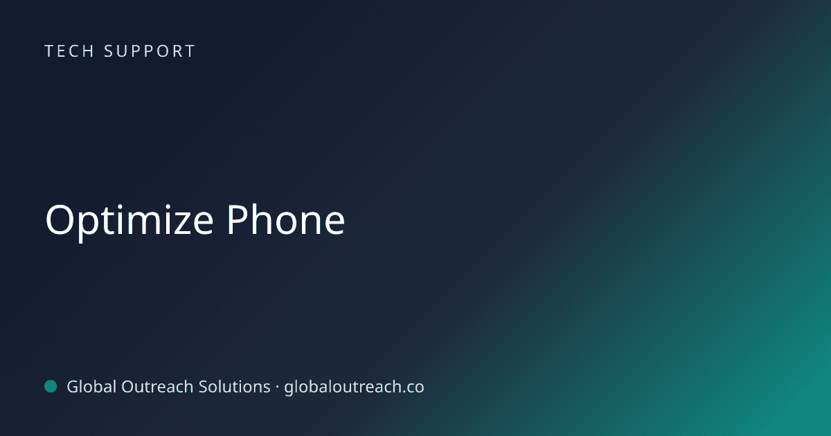 Blog article cover image: "Optimize Phone" in Tech Support