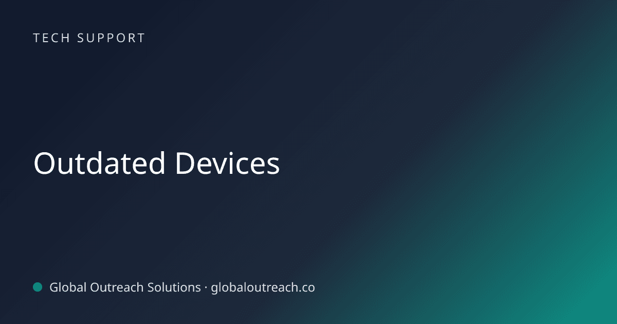 Blog article cover image: "Outdated Devices" in Tech Support