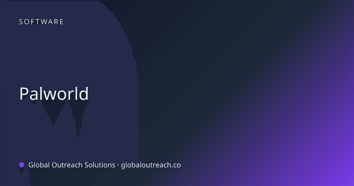 Illustrated cover image for the Software article "Palworld" on Global Outreach Solutions blog
