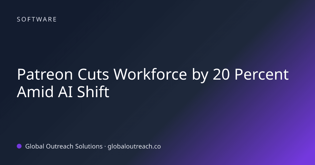 Related article cover image: "Patreon Cuts Workforce by 20 Percent Amid AI Shift" (Software)