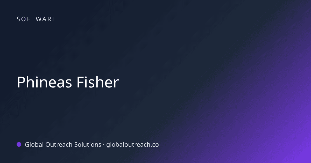 Illustrated cover image for the Software article "Phineas Fisher" on Global Outreach Solutions blog