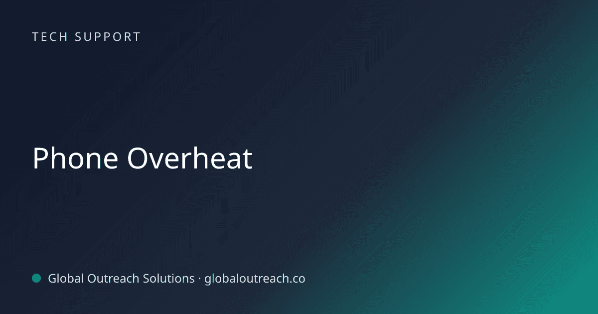 Illustrated cover image for the Tech Support article "Phone Overheat" on Global Outreach Solutions blog