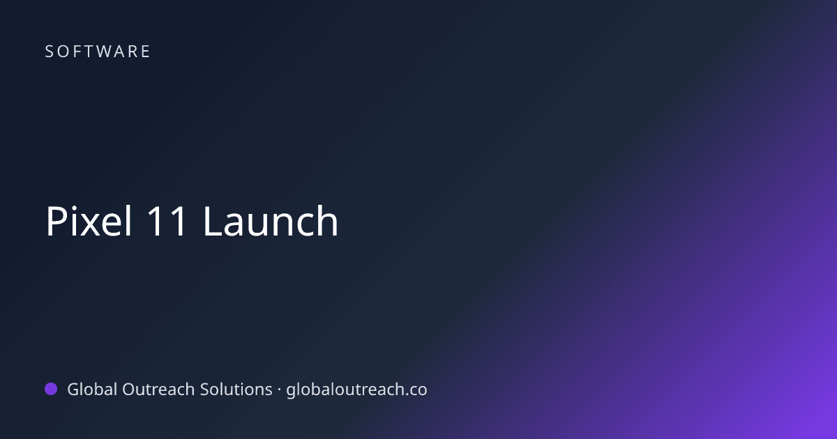Blog article cover image: "Pixel 11 Launch" in Software