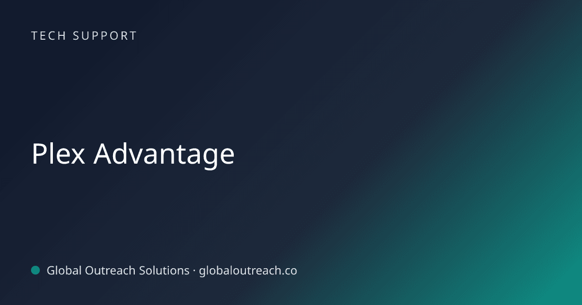 Blog article cover image: "Plex Advantage" in Tech Support