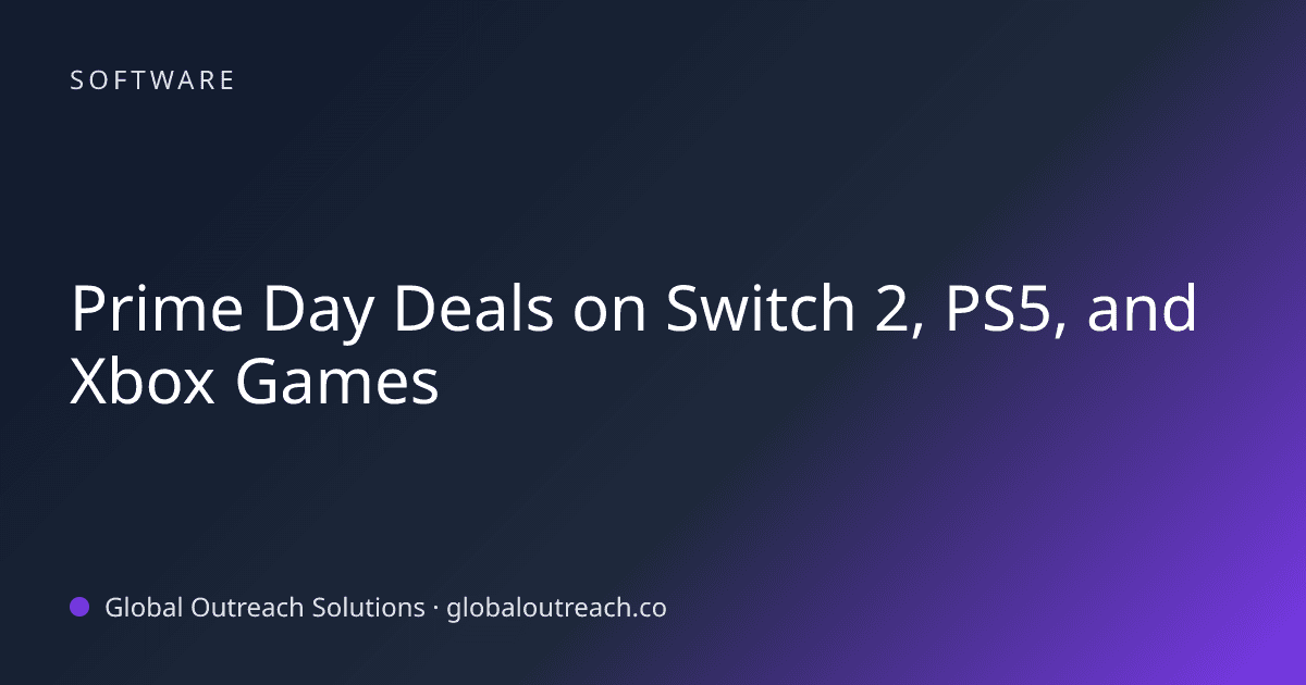 Blog article cover image: "Prime Day Deals on Switch 2, PS5, and Xbox Games" in Software