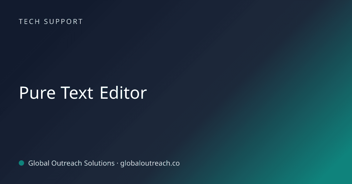 Blog article cover image: "Pure Text Editor" in Tech Support