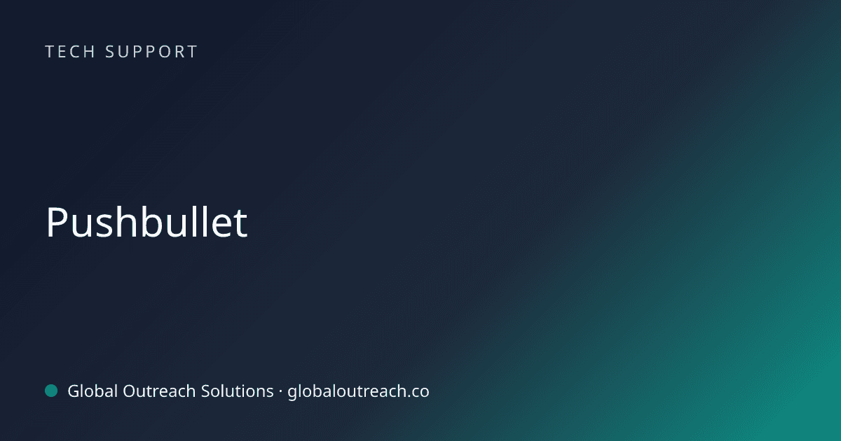 Blog article cover image: "Pushbullet" in Tech Support