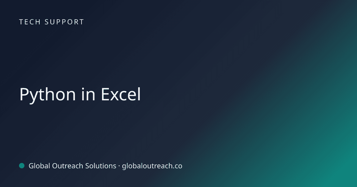 Illustrated cover image for the Tech Support article "Python in Excel" on Global Outreach Solutions blog