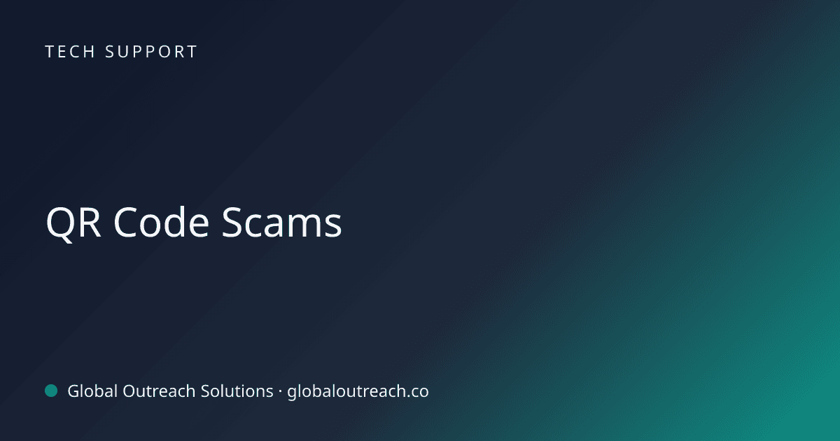 Illustrated cover image for the Tech Support article "QR Code Scams" on Global Outreach Solutions blog
