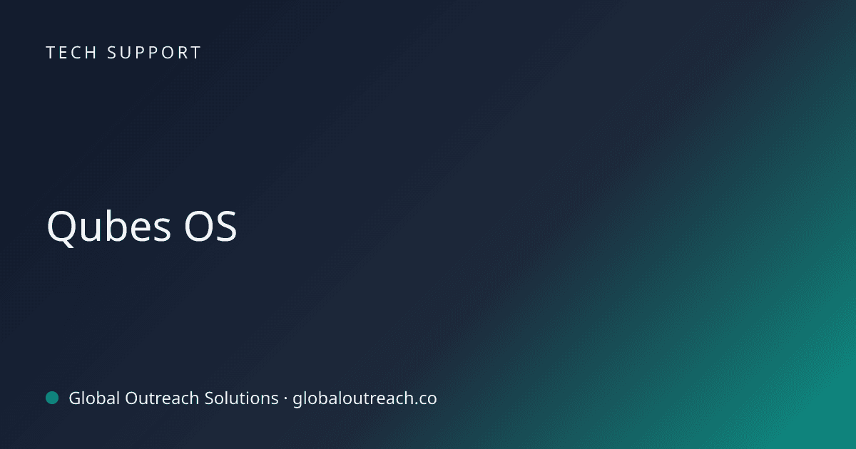 Blog article cover image: "Qubes OS" in Tech Support