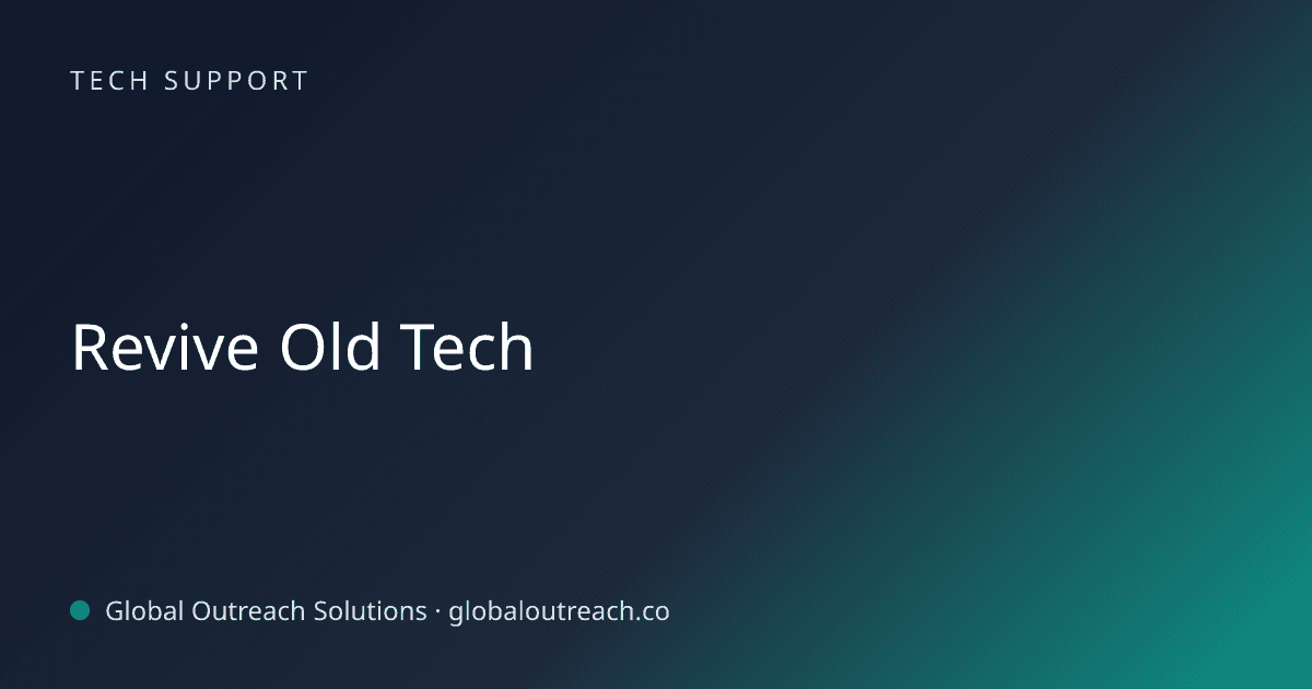 Blog article cover image: "Revive Old Tech" in Tech Support