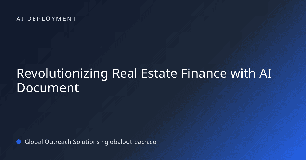 Blog article cover image: "Revolutionizing Real Estate Finance with AI Document" in AI Deployment