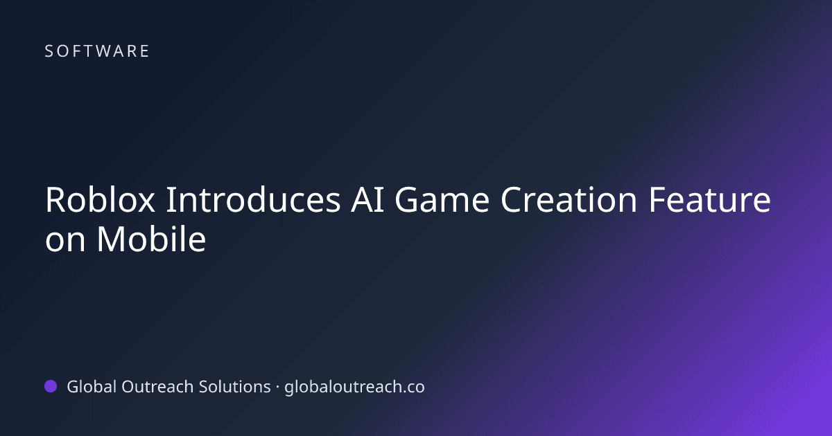 Blog article cover image: "Roblox Introduces AI Game Creation Feature on Mobile" in Software