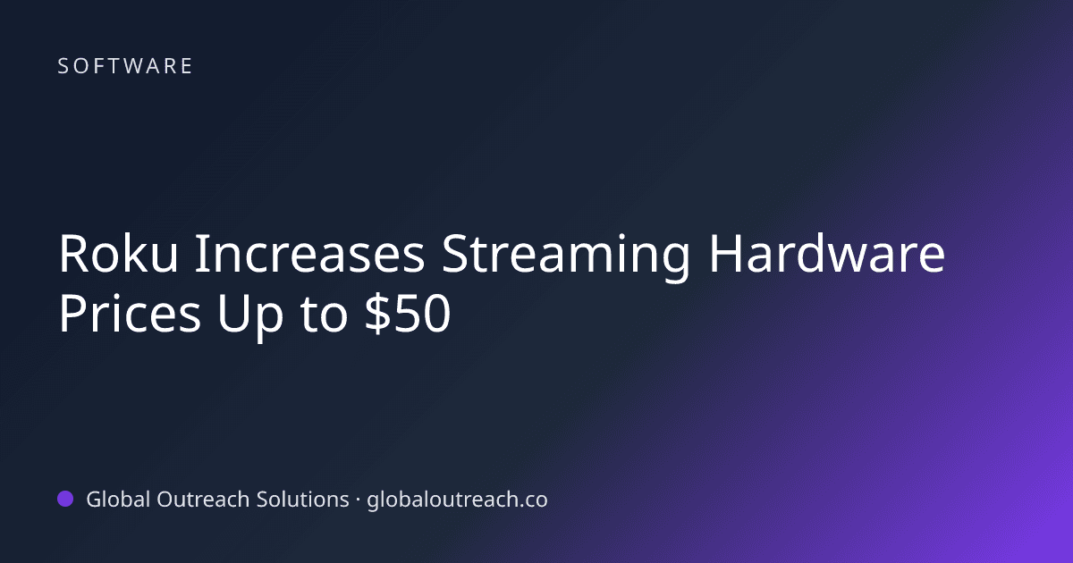 Related article cover image: "Roku Increases Streaming Hardware Prices Up to $50" (Software)