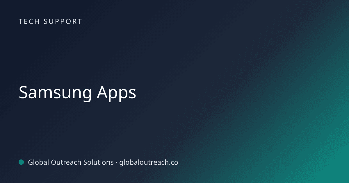 Illustrated cover image for the Tech Support article "Samsung Apps" on Global Outreach Solutions blog