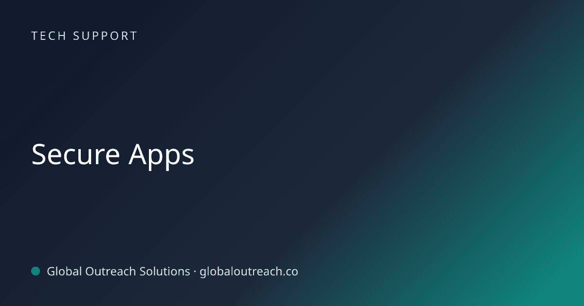 Illustrated cover image for the Tech Support article "Secure Apps" on Global Outreach Solutions blog