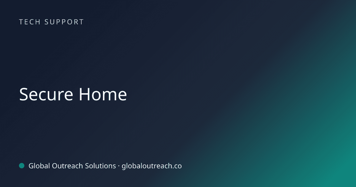 Blog article cover image: "Secure Home" in Tech Support