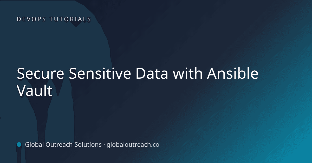 Blog article cover image: "Secure Sensitive Data with Ansible Vault" in DevOps Tutorials