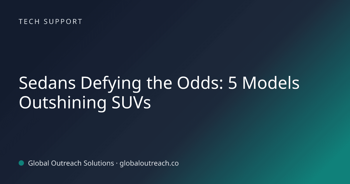 Blog article cover image: "Sedans Defying the Odds: 5 Models Outshining SUVs" in Tech Support