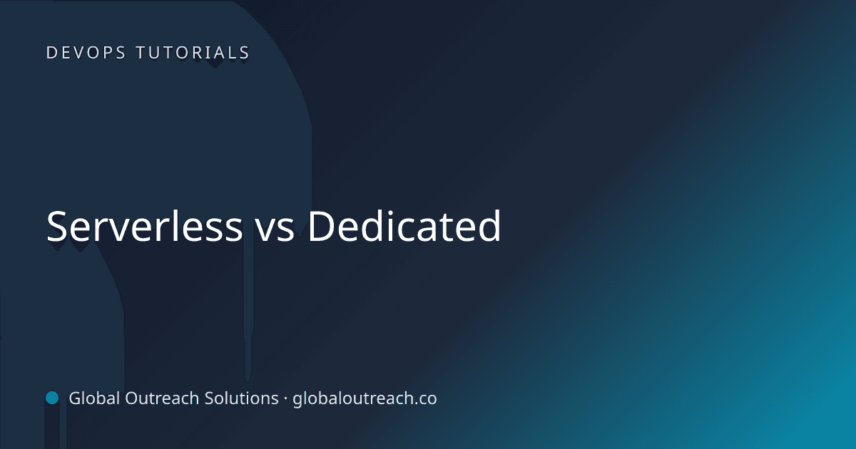 Blog article cover image: "Serverless vs Dedicated" in DevOps Tutorials