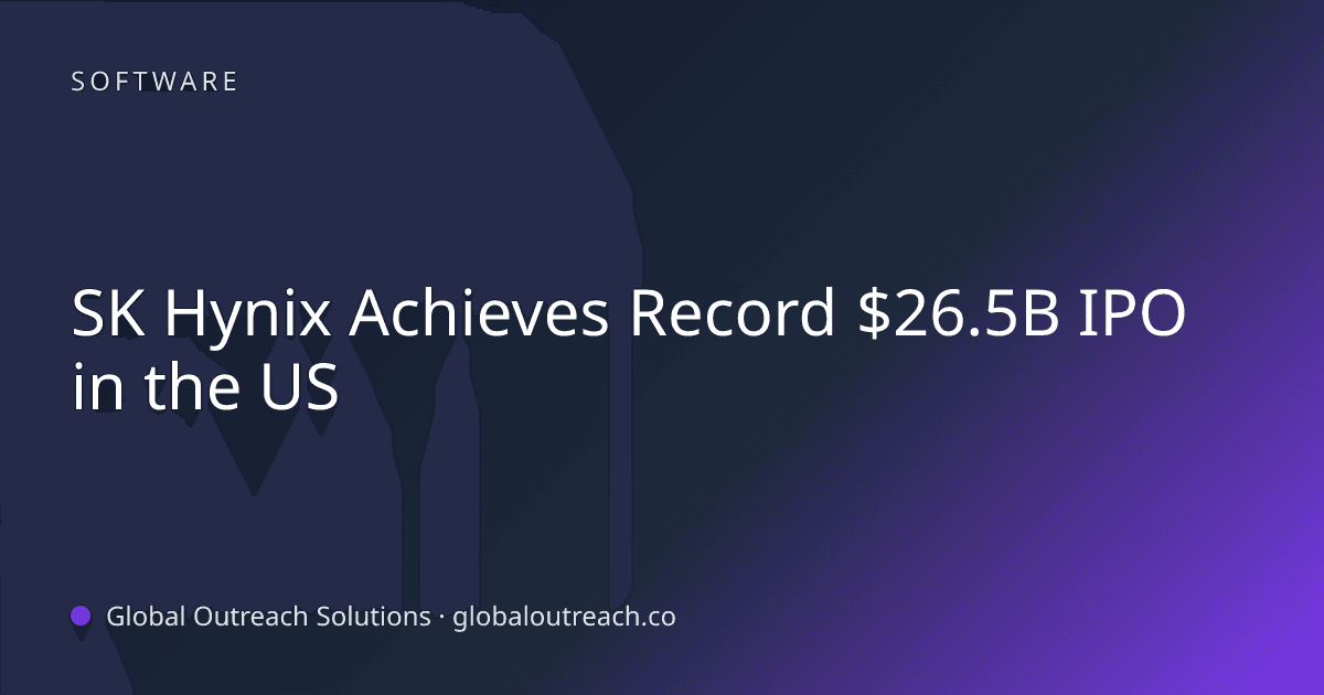 Blog article cover image: "SK Hynix Achieves Record $26.5B IPO in the US" in Software