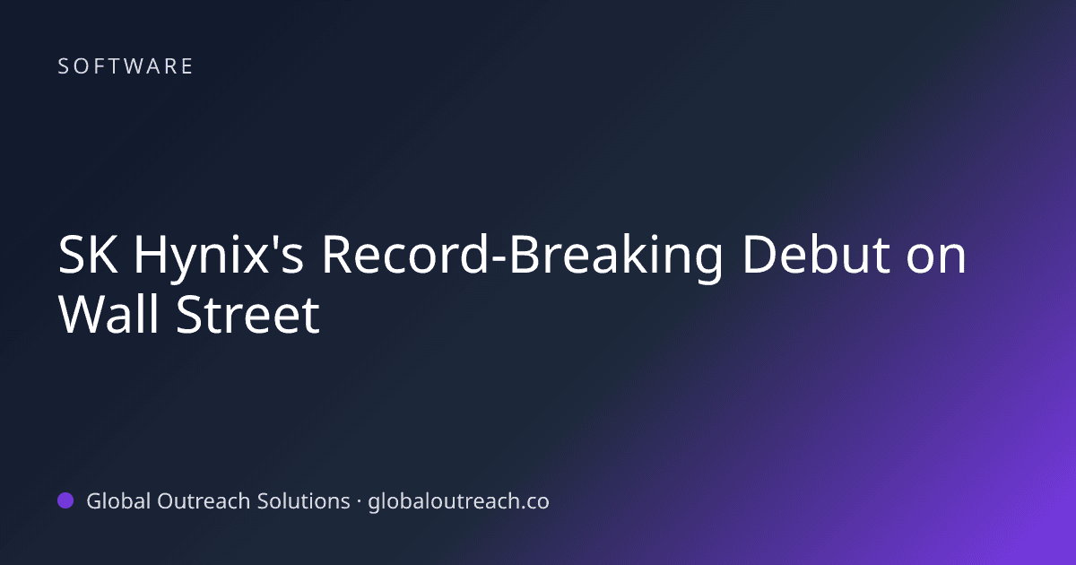 Blog article cover image: "SK Hynix's Record-Breaking Debut on Wall Street" in Software