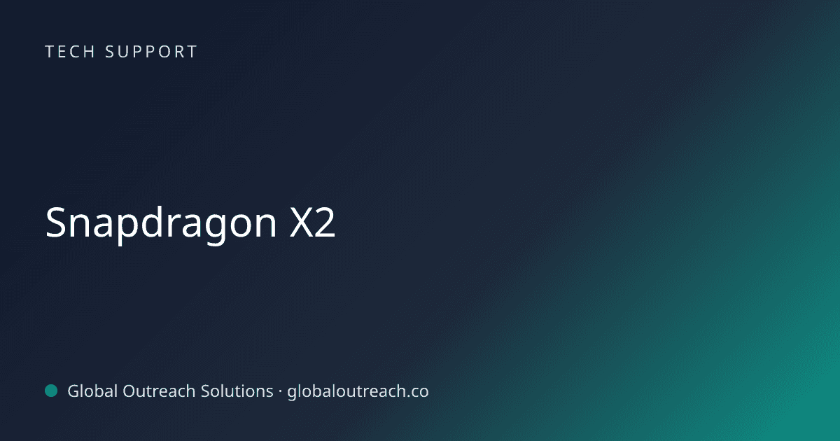 Blog article cover image: "Snapdragon X2" in Tech Support