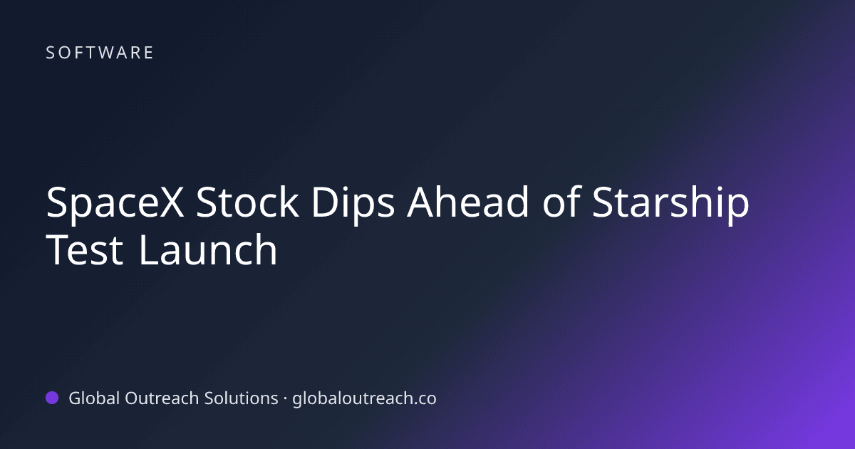 Blog article cover image: "SpaceX Stock Dips Ahead of Starship Test Launch" in Software
