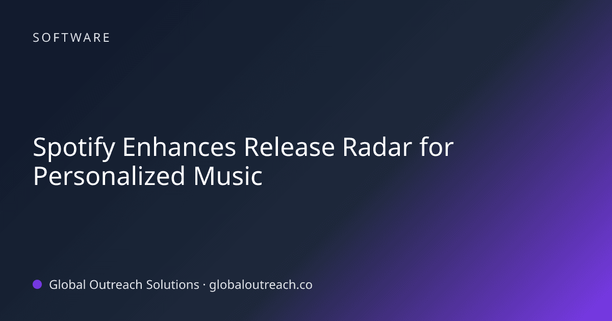Blog article cover image: "Spotify Enhances Release Radar for Personalized Music" in Software