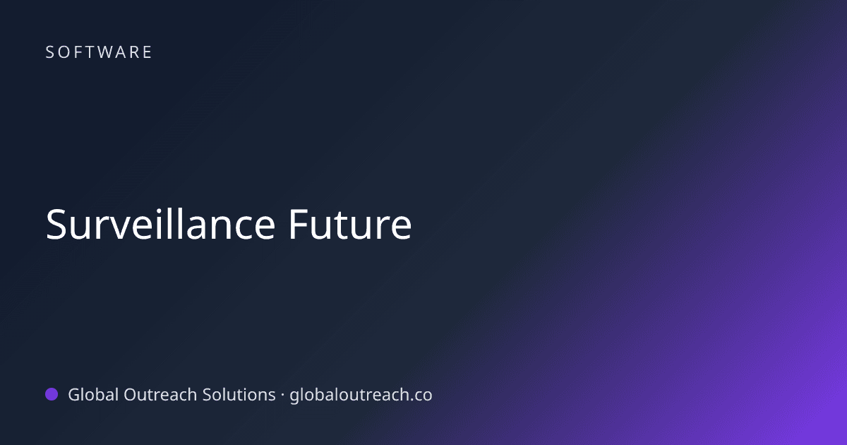 Illustrated cover image for the Software article "Surveillance Future" on Global Outreach Solutions blog