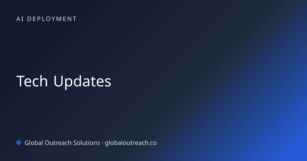 Illustrated cover image for the AI Deployment article "Tech Updates" on Global Outreach Solutions blog