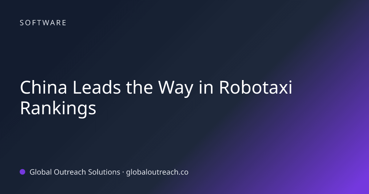 China Leads the Way in Robotaxi Rankings