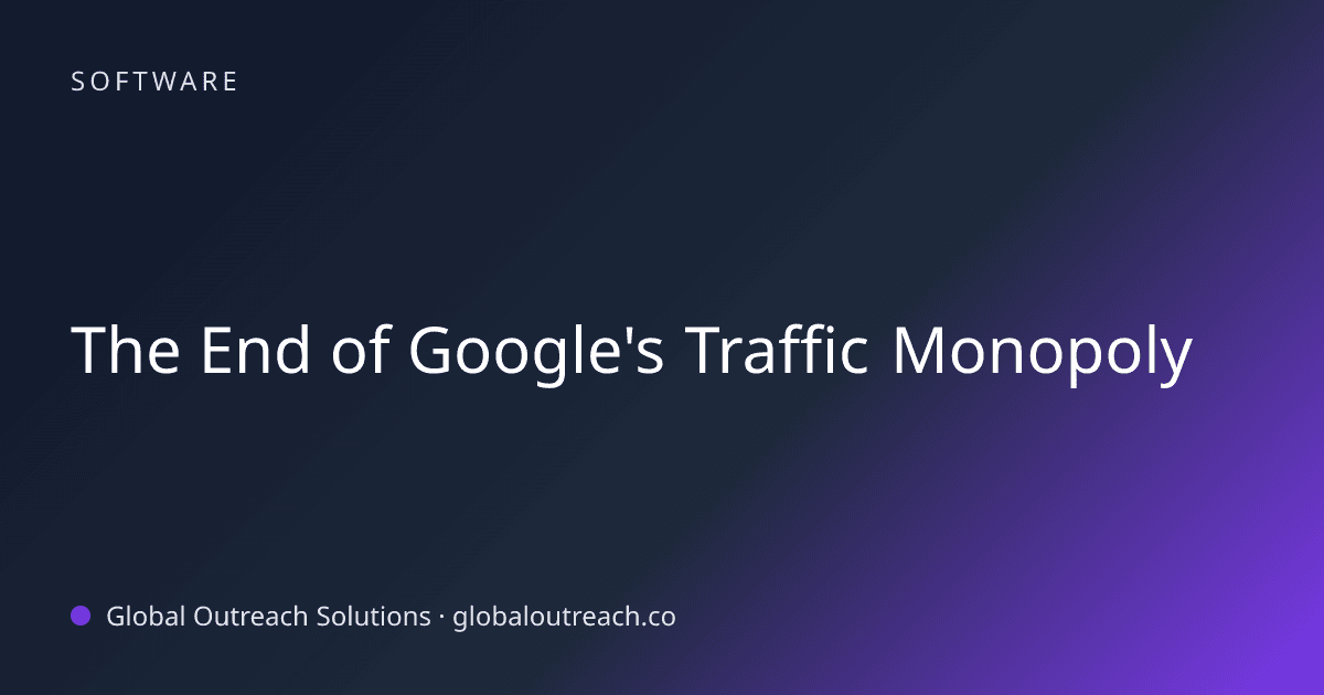 Related article cover image: "The End of Google's Traffic Monopoly" (Software)