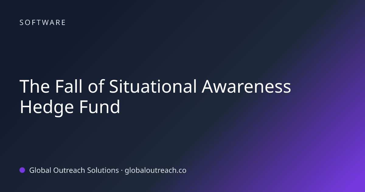 Related article cover image: "The Fall of Situational Awareness Hedge Fund" (Software)