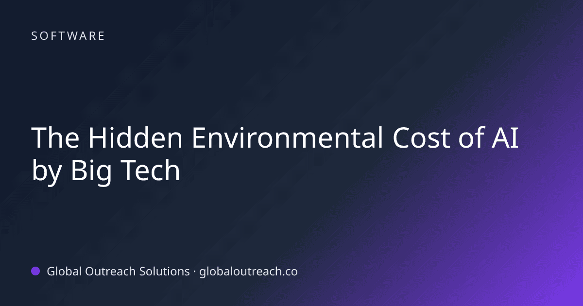 Blog article cover image: "The Hidden Environmental Cost of AI by Big Tech" in Software
