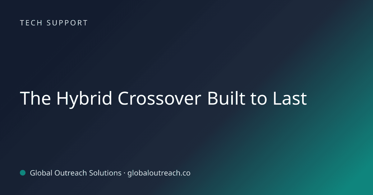 Related article cover image: "The Hybrid Crossover Built to Last" (Tech Support)