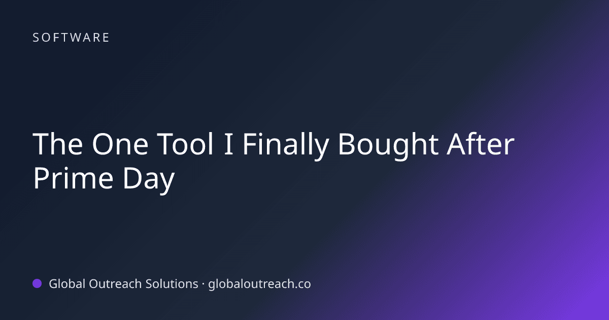 Blog article cover image: "The One Tool I Finally Bought After Prime Day" in Software