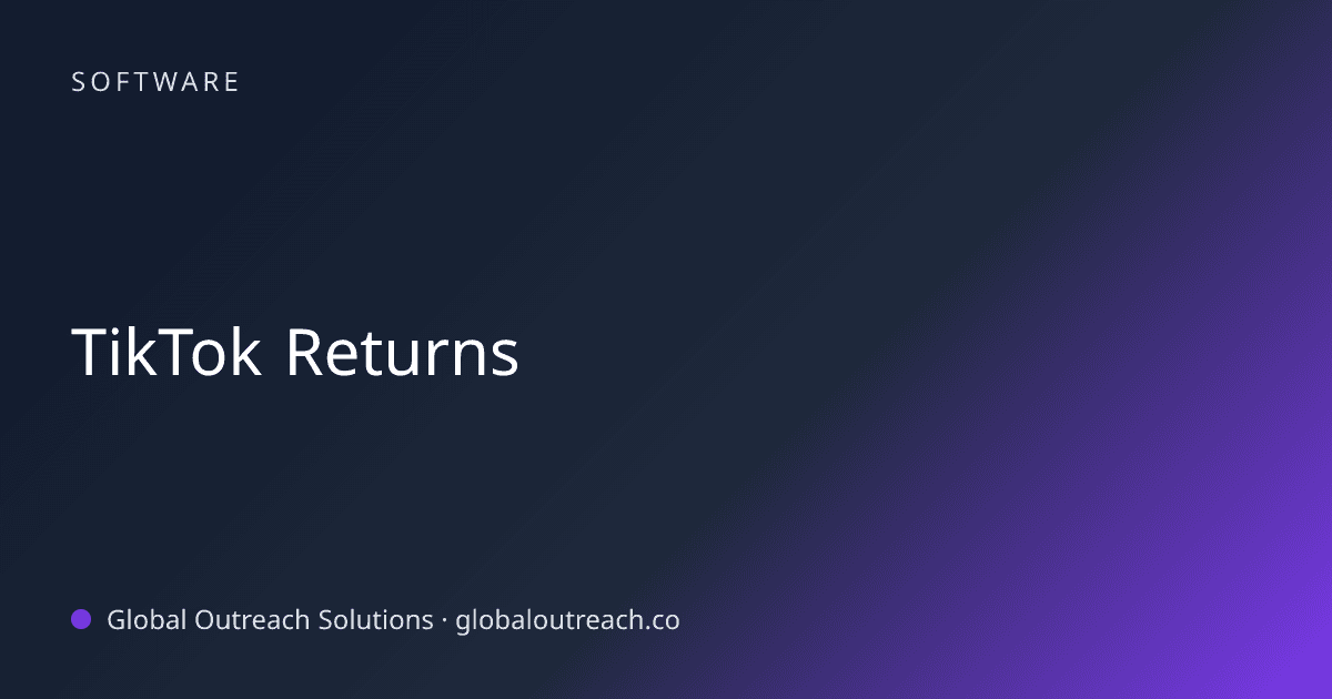 Illustrated cover image for the Software article "TikTok Returns" on Global Outreach Solutions blog