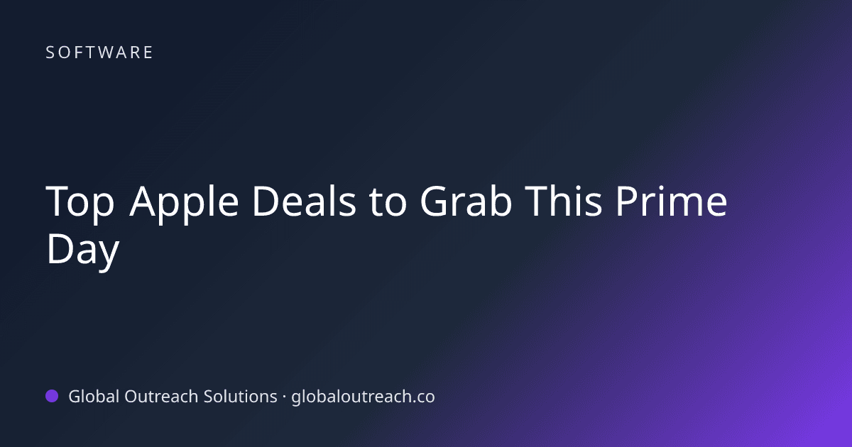 Blog article cover image: "Top Apple Deals to Grab This Prime Day" in Software