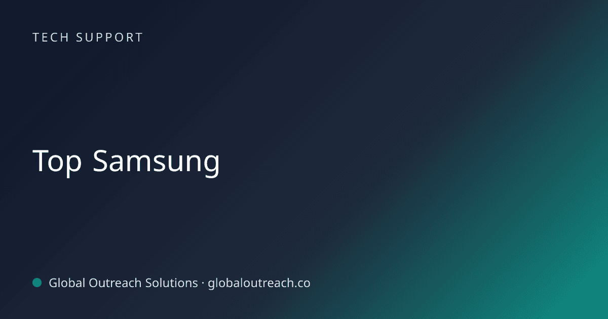 Blog article cover image: "Top Samsung" in Tech Support