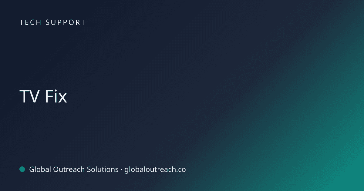 Illustrated cover image for the Tech Support article "TV Fix" on Global Outreach Solutions blog