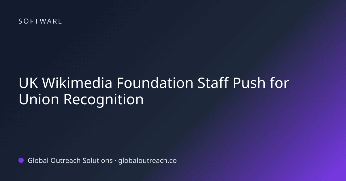 Blog article cover image: "UK Wikimedia Foundation Staff Push for Union Recognition" in Software