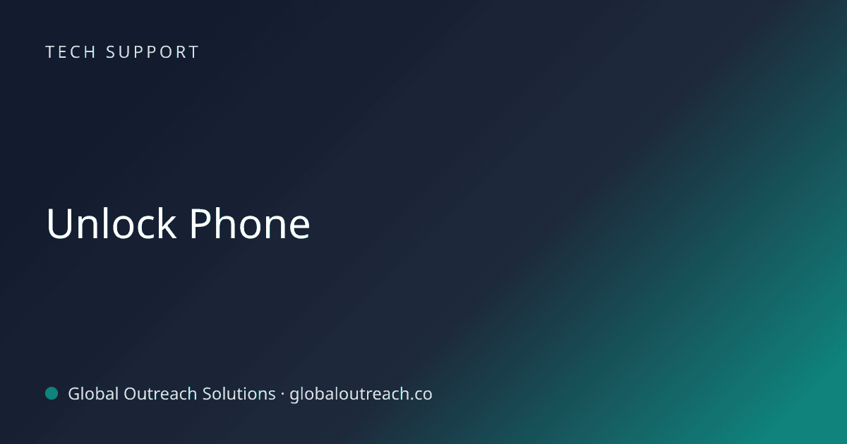Illustrated cover image for the Tech Support article "Unlock Phone" on Global Outreach Solutions blog