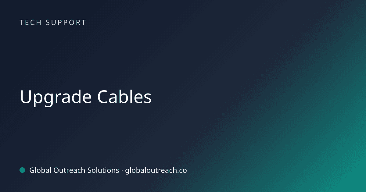 Blog article cover image: "Upgrade Cables" in Tech Support