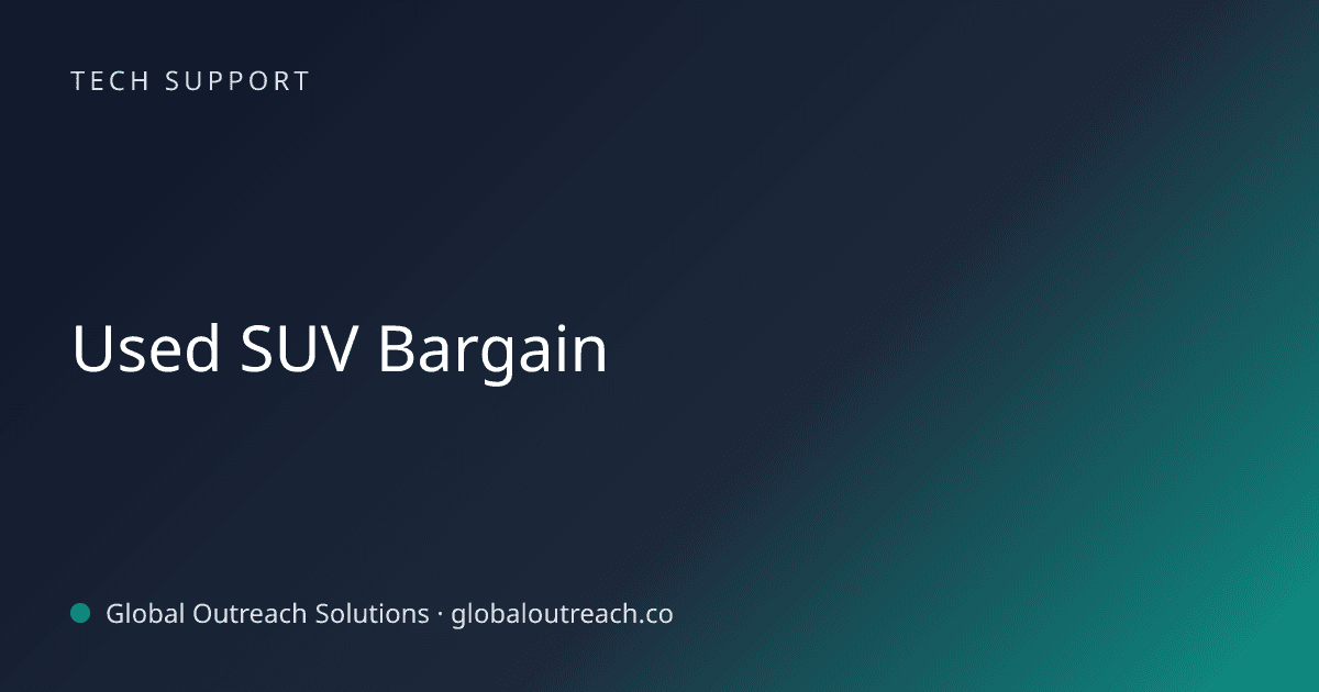 Blog article cover image: "Used SUV Bargain" in Tech Support