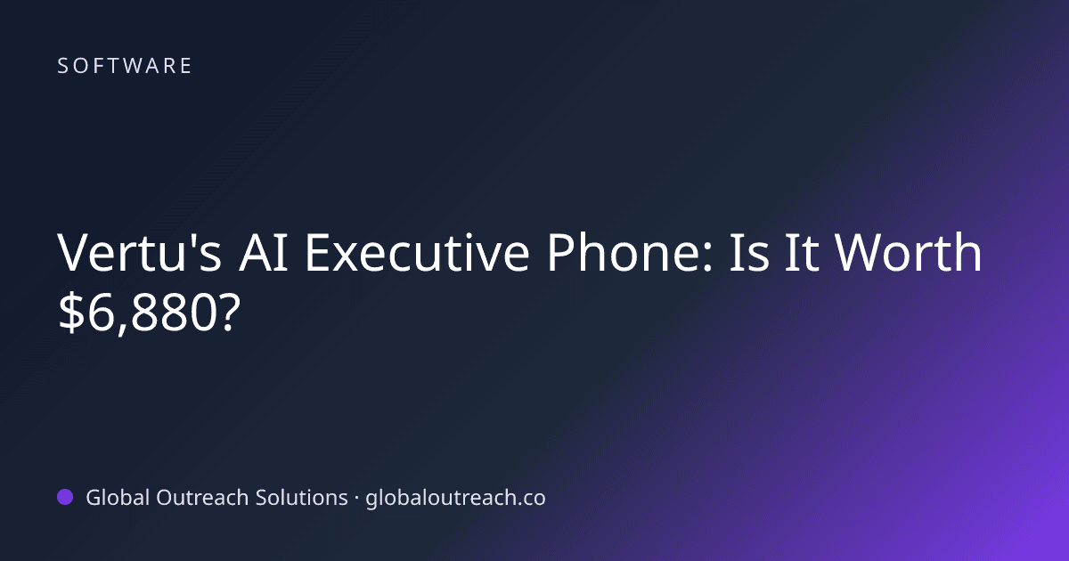Related article cover image: "Vertu's AI Executive Phone: Is It Worth $6,880?" (Software)