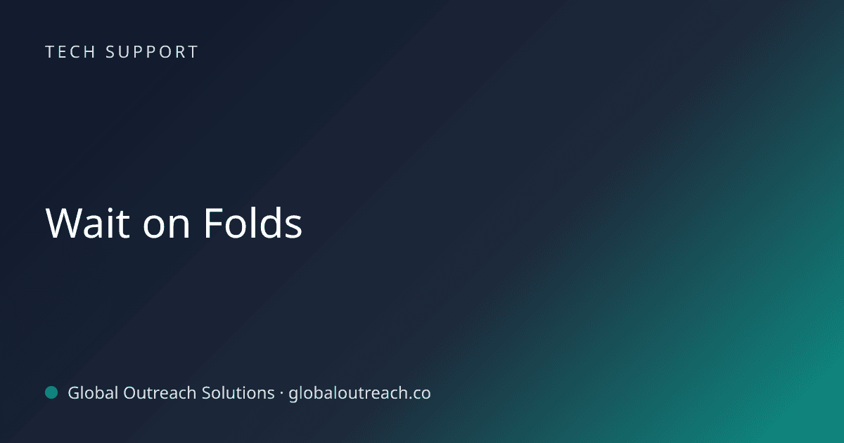 Blog article cover image: "Wait on Folds" in Tech Support