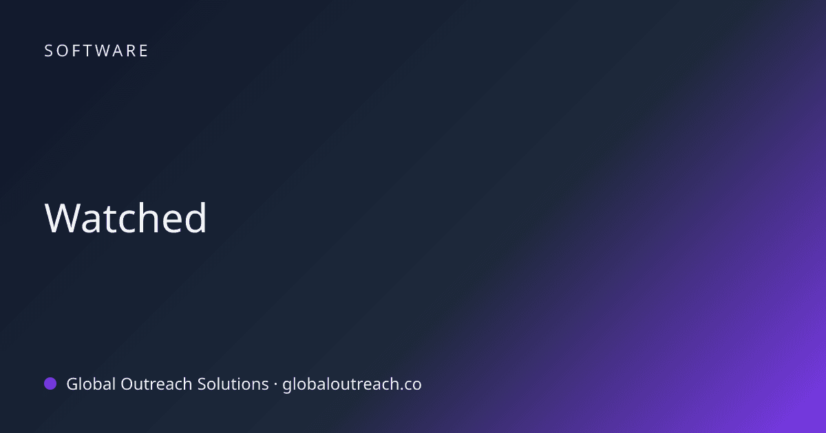 Illustrated cover image for the Software article "Watched" on Global Outreach Solutions blog