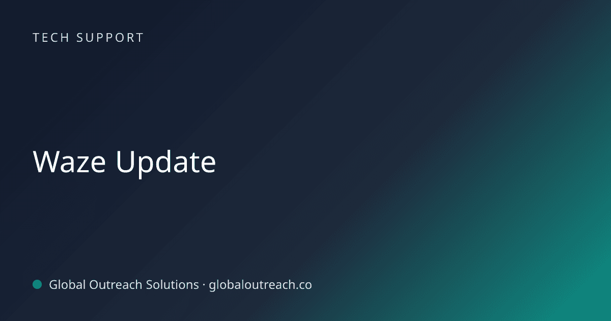 Blog article cover image: "Waze Update" in Tech Support